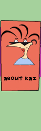 About Kaz